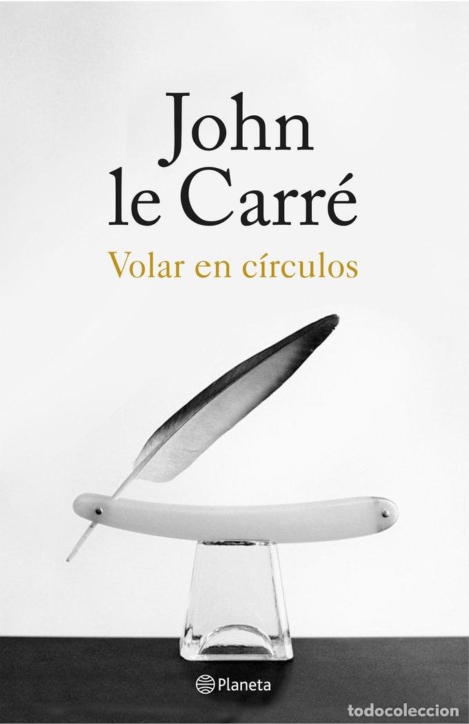 Livros: VOLAR EN CIRCULOS - LE CARRE, JOHN