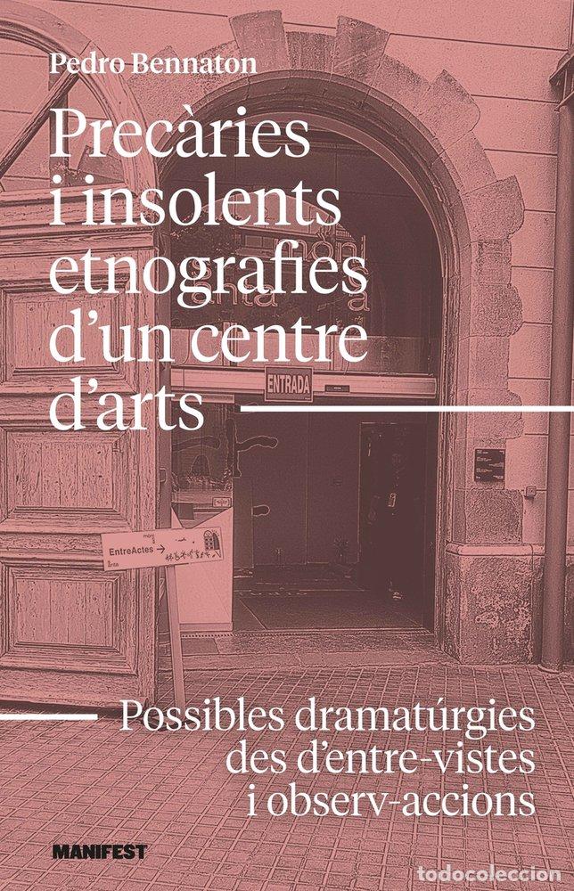 Livres: PRECARIES I INSOLENTS - BENNATON, PEDRO
