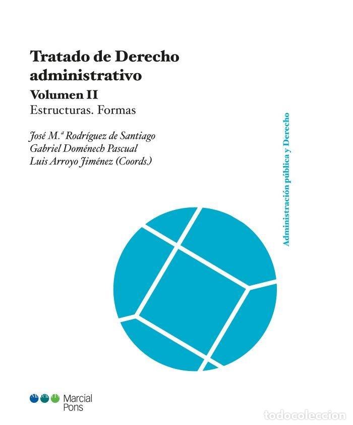 books: TRATADO DE DERECHO ADMINISTRATIVO VOLUMEN II - RODRIGUEZ DE SANTIAGO, JOSE MARIA