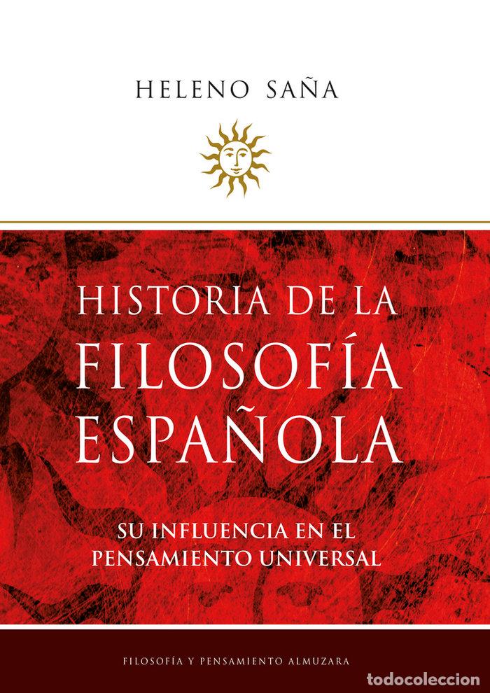 books: HISTORIA DE LA FILOSOFIA ESPA&Ntilde;OLA - SA&Ntilde;A, HELENO