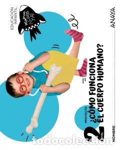books: como funciona el cuerpo humano? nivel 2infantil.2ocursopreparados, listos... ya! - Anaya Educacion