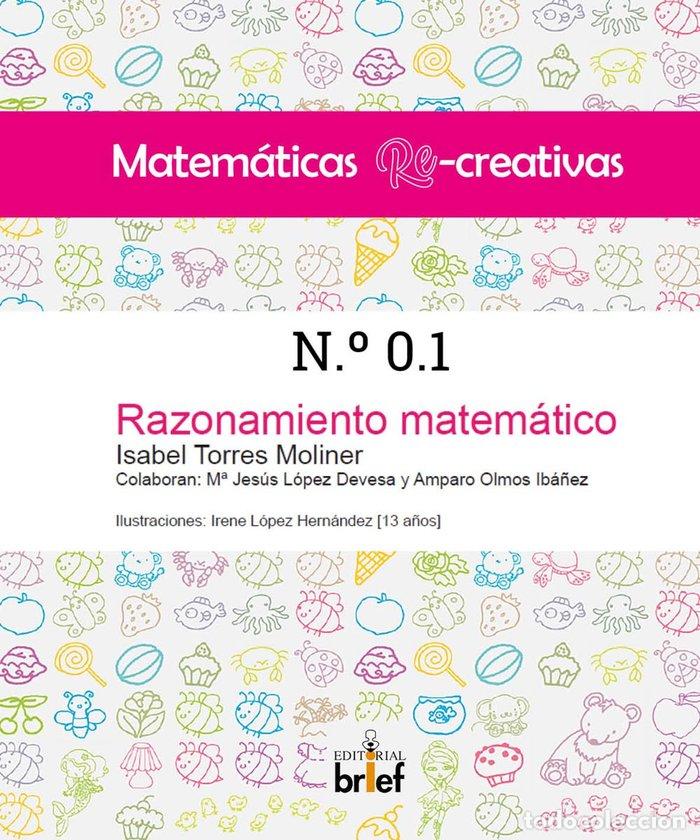 books: MATEMATICAS RE CREATIVAS N 0.1 - TORRES MOLINER, ISABEL