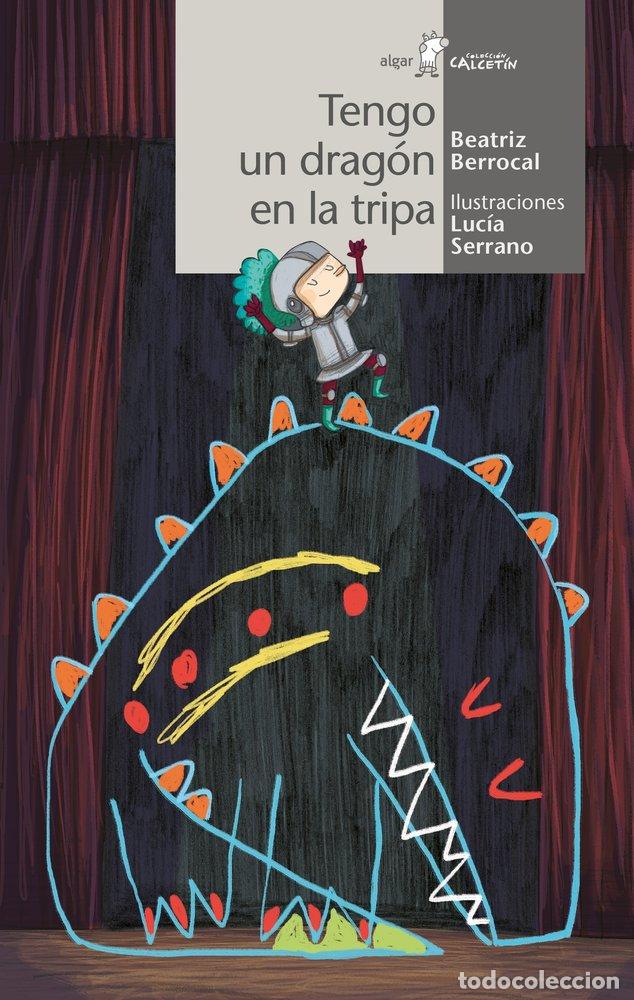 B&uuml;cher: TENGO UN DRAGON EN LA TRIPA - BERROCAL, BEATRIZ