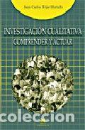 Livres: INVESTIGACION CUALITATIVA: COMPRENDER Y ACTUAR - TOJAR HURTADO, JUAN CARLOS