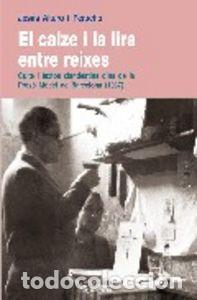 Libros: CALZE I LA LIRA ENTRE REIXES,EL - ALTURO PERUCHO, JESUS