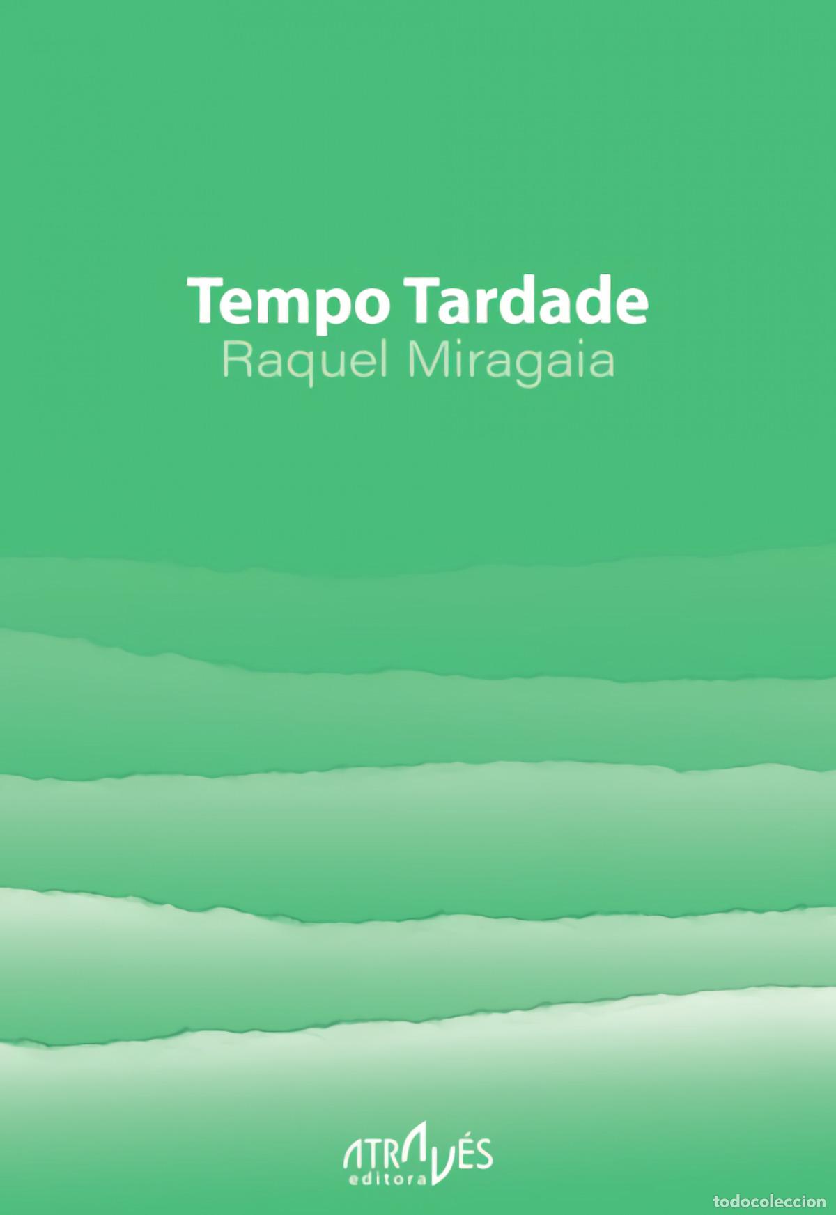 B&uuml;cher: TEMPO TARDADE - Miragaia, Raquel