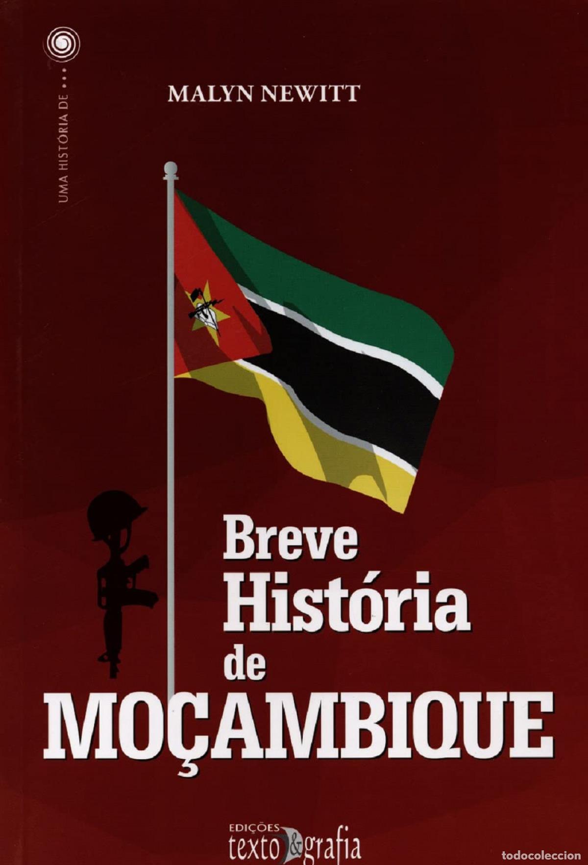Livres: (PORT).BREVE HISTORIA DE MO&Ccedil;AMBIQUE - Newitt, Malyn
