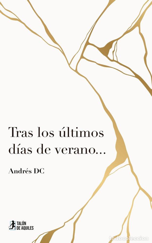 Livres: TRAS LOS ULTIMOS DIAS DE VERANO? - ANDRES DC