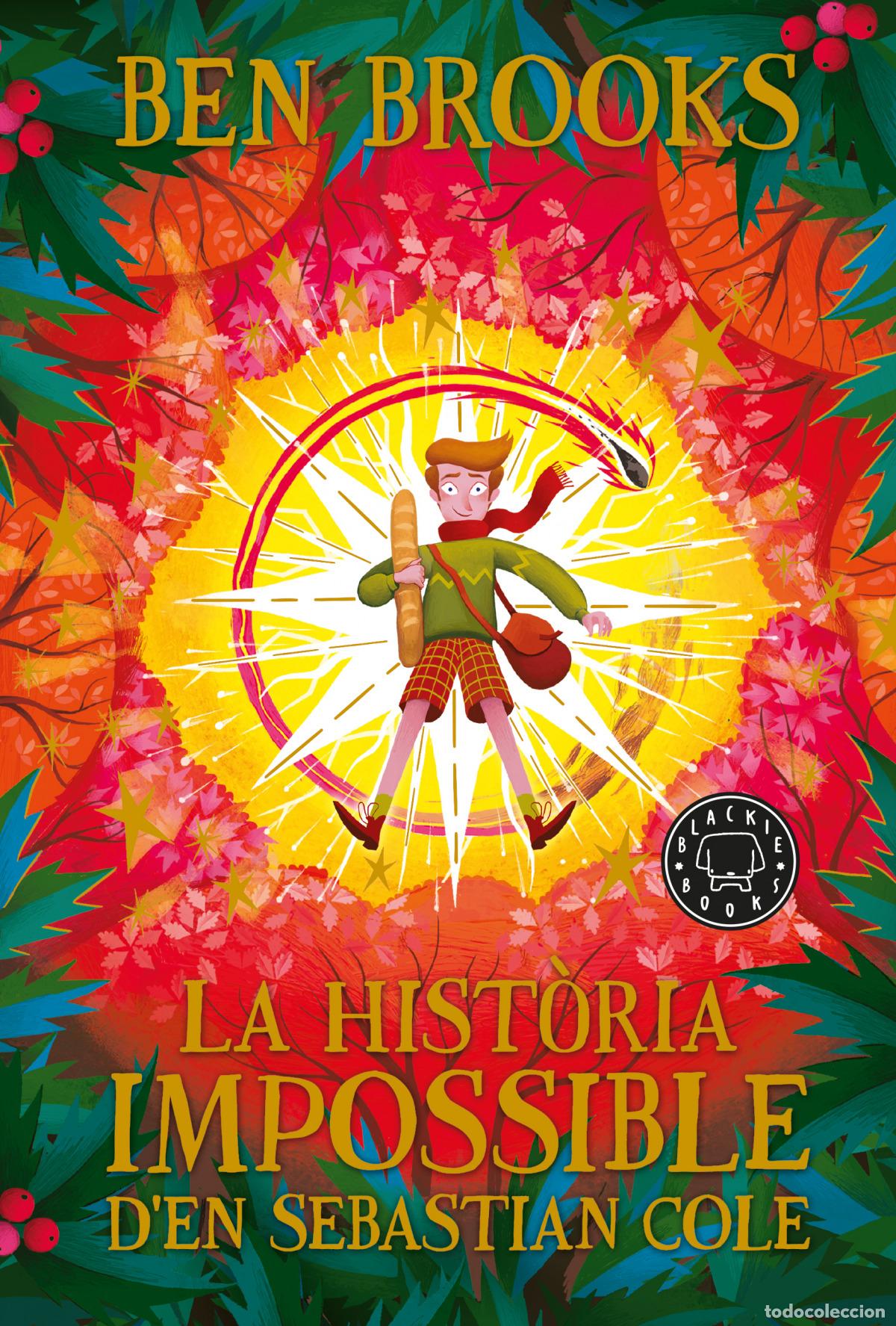 Livres: LA HIST&Ograve;RIA IMPOSSIBLE D'EN SEBASTIAN COLE - Brooks, Ben