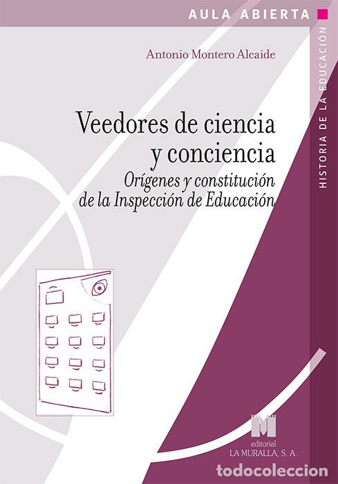 Livres: VEEDORES DE CIENCIA Y CONCIENCIA - MONTERO ALCAIDE, ANTONIO