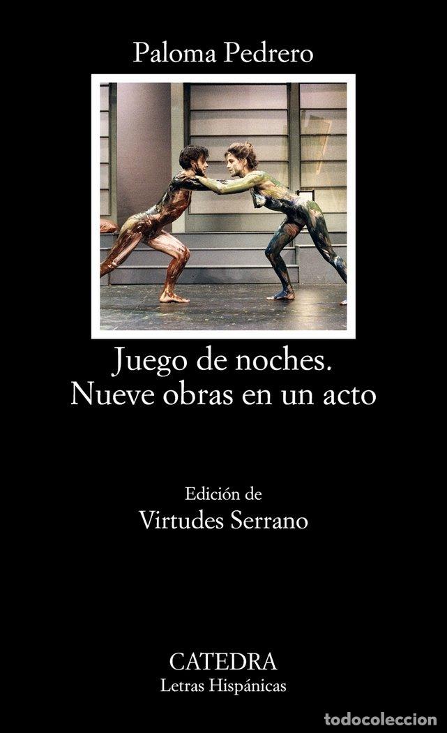 Livres: JUEGO DE NOCHES NUEVE OBRAS CATEDRA - PEDRERO PALOMA
