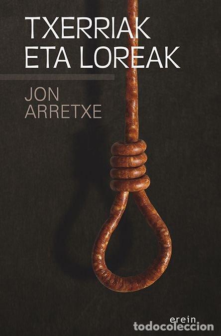 books: TXERRIAK ETA LOREAK - ARRETXE, JON