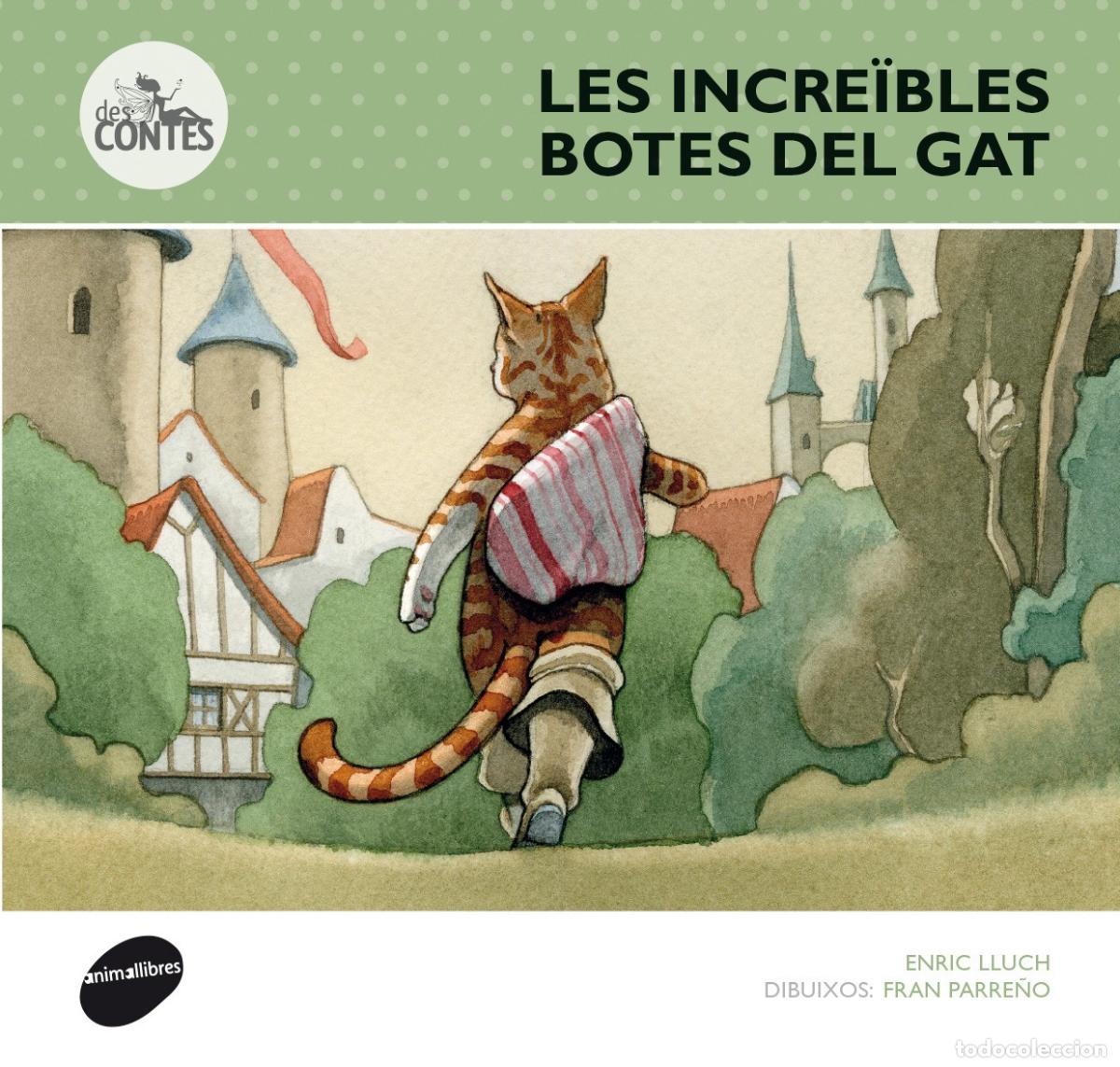 Livros: LES INCRE&Iuml;BLES BOTES DEL GAT - Lluch Girb&eacute;s, Enric