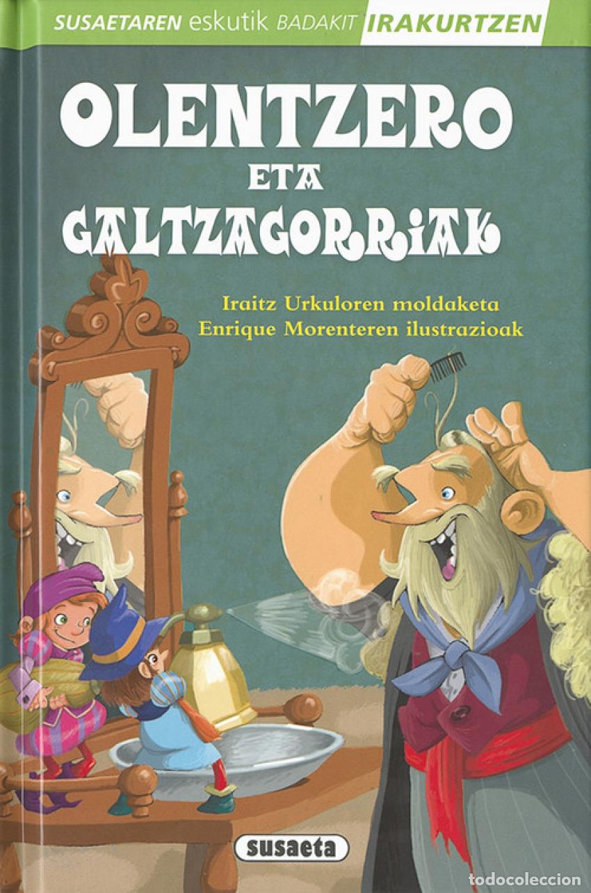 Livros: OLENTZERO ETA GALTZAGORRIAK - Ficcion infantil / Ficcion juvenil: cuentos tradicionales