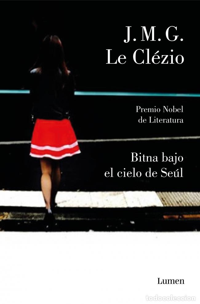 Libros: BITNA BAJO EL CIELO DE SEUL - Le Clezio, Jean Marie