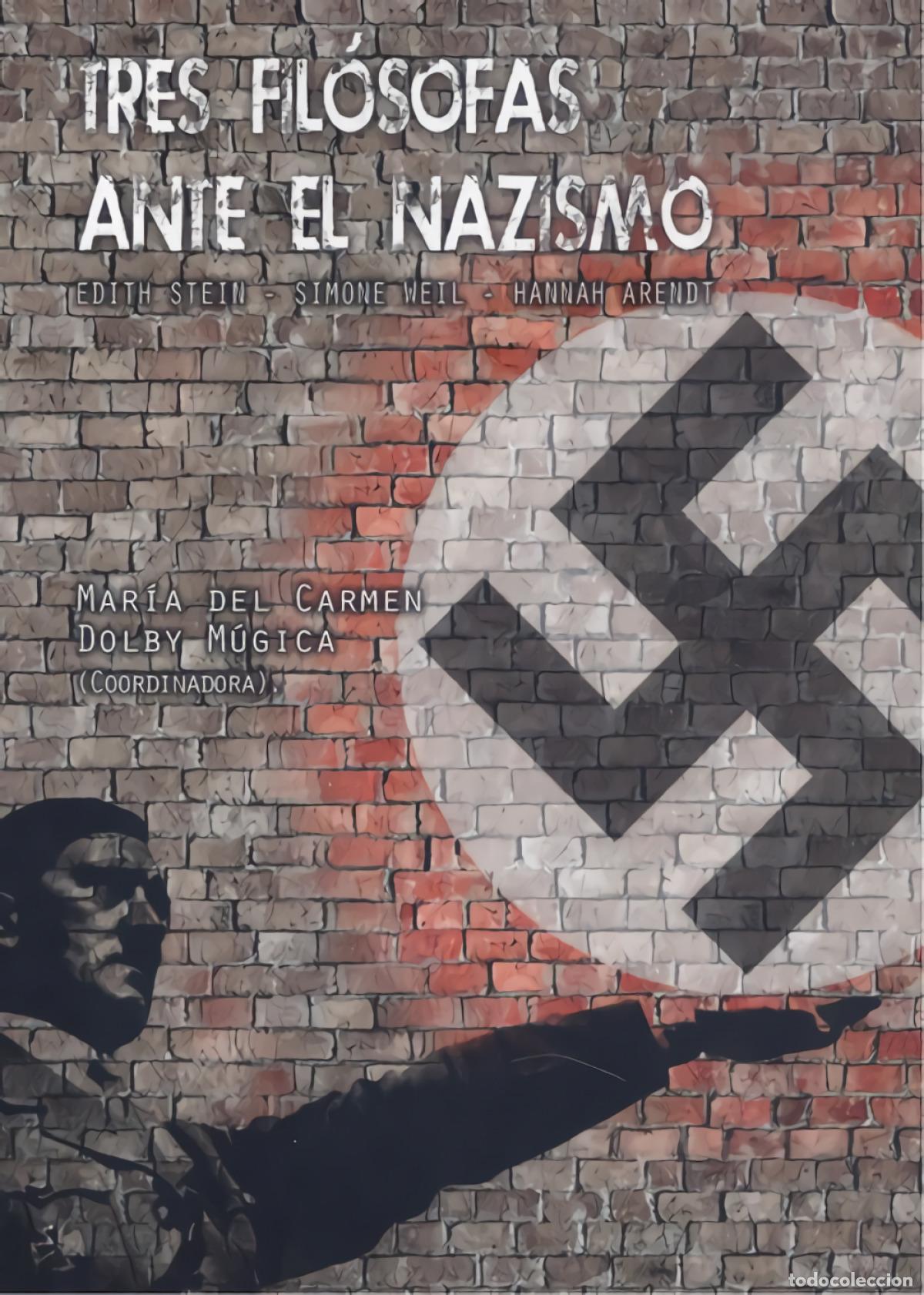 Libros: TRES FIL&Oacute;SOFAS ANTE EL NAZISMO - Dolby M&uacute;gica, Mar&iacute;a del Carmen