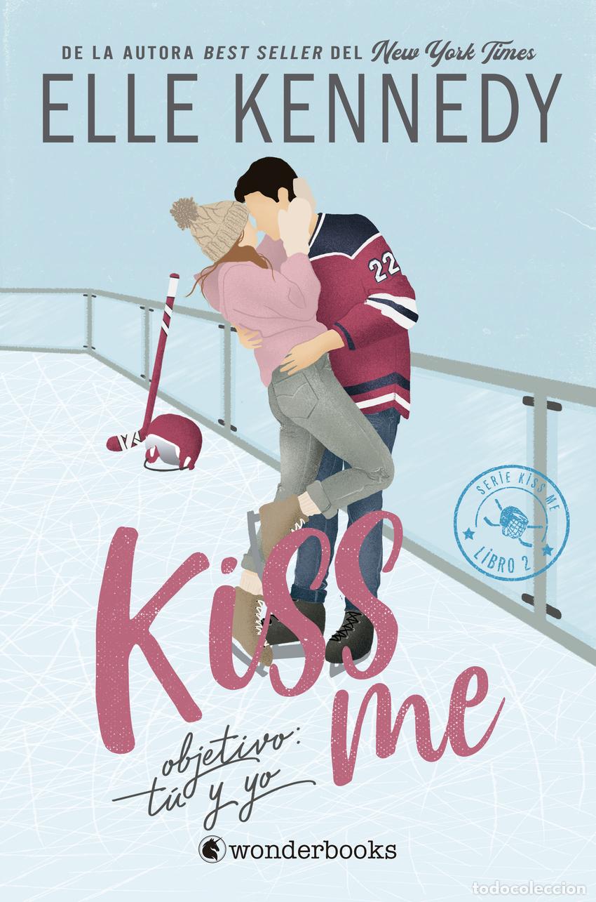 B&uuml;cher: OBJETIVO: TU Y YO (#KISSME 2) - KENNEDY, ELLE