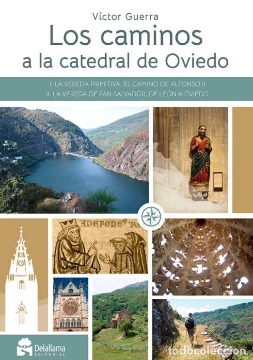 B&uuml;cher: LOS CAMINOS A LA CATEDRAL DE OVIEDO - Guerra Garc&iacute;a, V&iacute;ctor