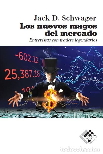 B&uuml;cher: LOS NUEVOS MAGOS DEL MERCADO - Schwager, Jack D