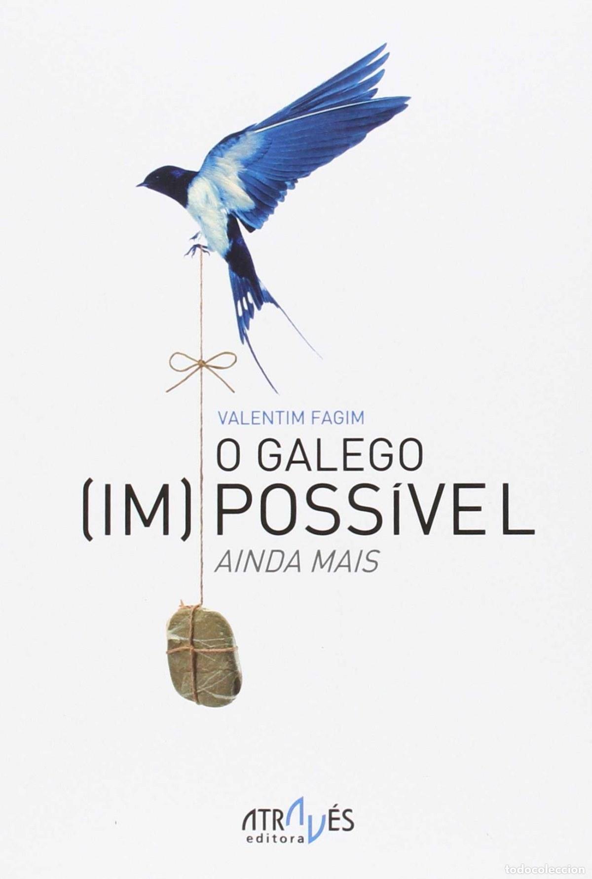 Livros: O GALEGO (IM)POSSIVEL. AINDA MAIS - FAGIM, VALENTIM R