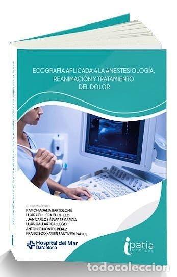 Livros: ECOGRAF&Iacute;A APLICADA A LA ANESTESIOLOG&Iacute;A, REANIMACI&Oacute;N Y TERAP&Eacute;UTICA DEL DOLOR - Bartolom&eacute;, R Adalia