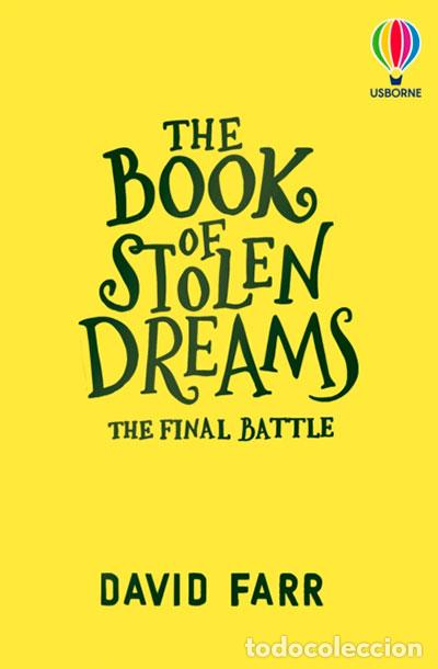 Livres: THE BOOK OF STOLEN DREAMS: THE FINAL BATTLE - FARR, DAVID