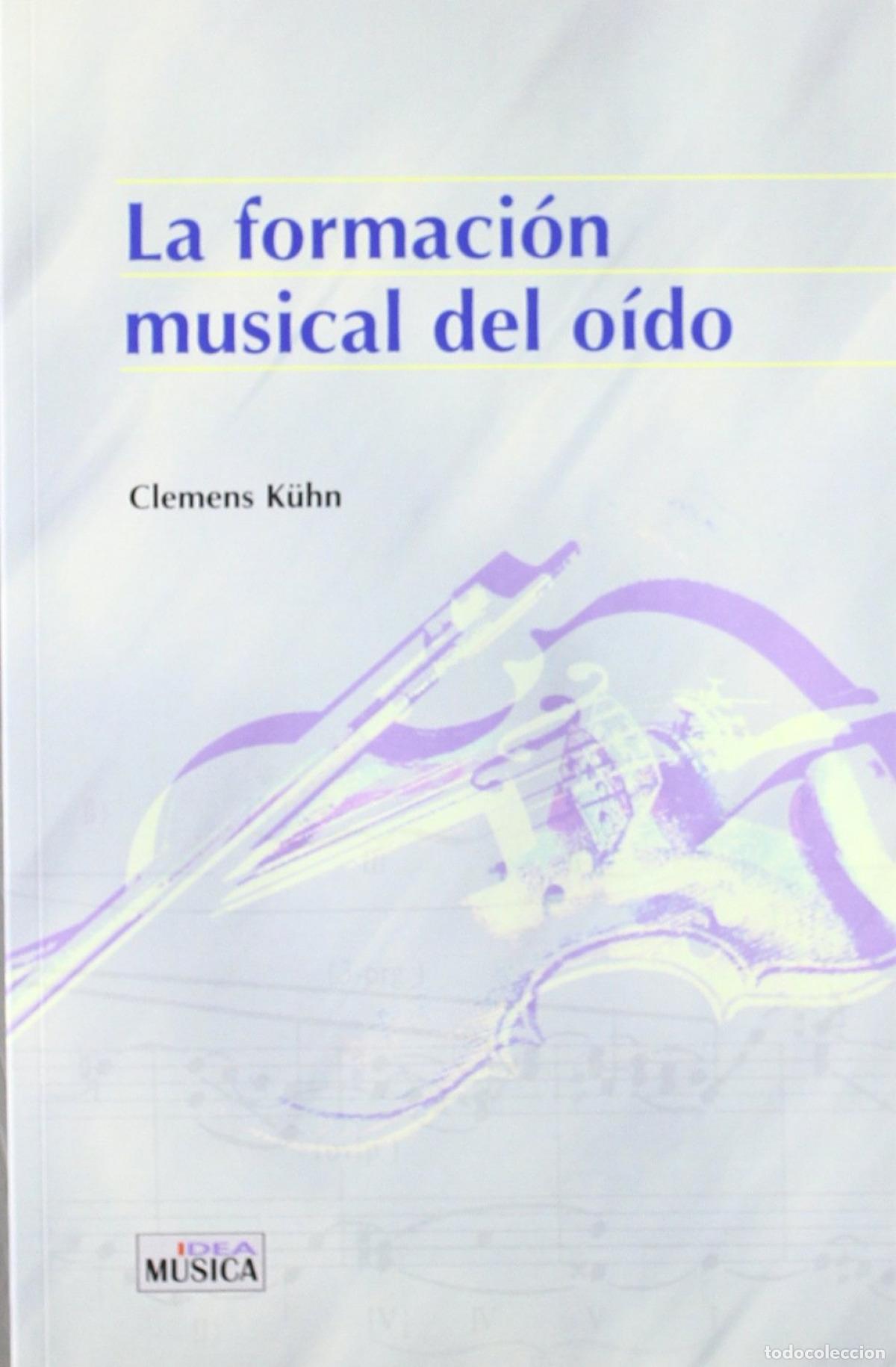 Livres: LA FORMACION MUSICAL DEL OIDO - KUHN, CLEMENS