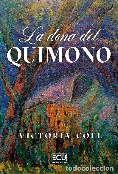 Livres: LA DONA DEL QUIMONO - COLL, VICT&Atilde;RIA