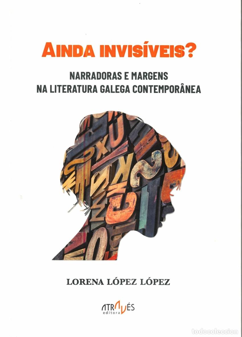 Libros: AINDA INVIS&Iacute;VEIS? - L&oacute;pez L&oacute;pez, Andrea - Foto 1