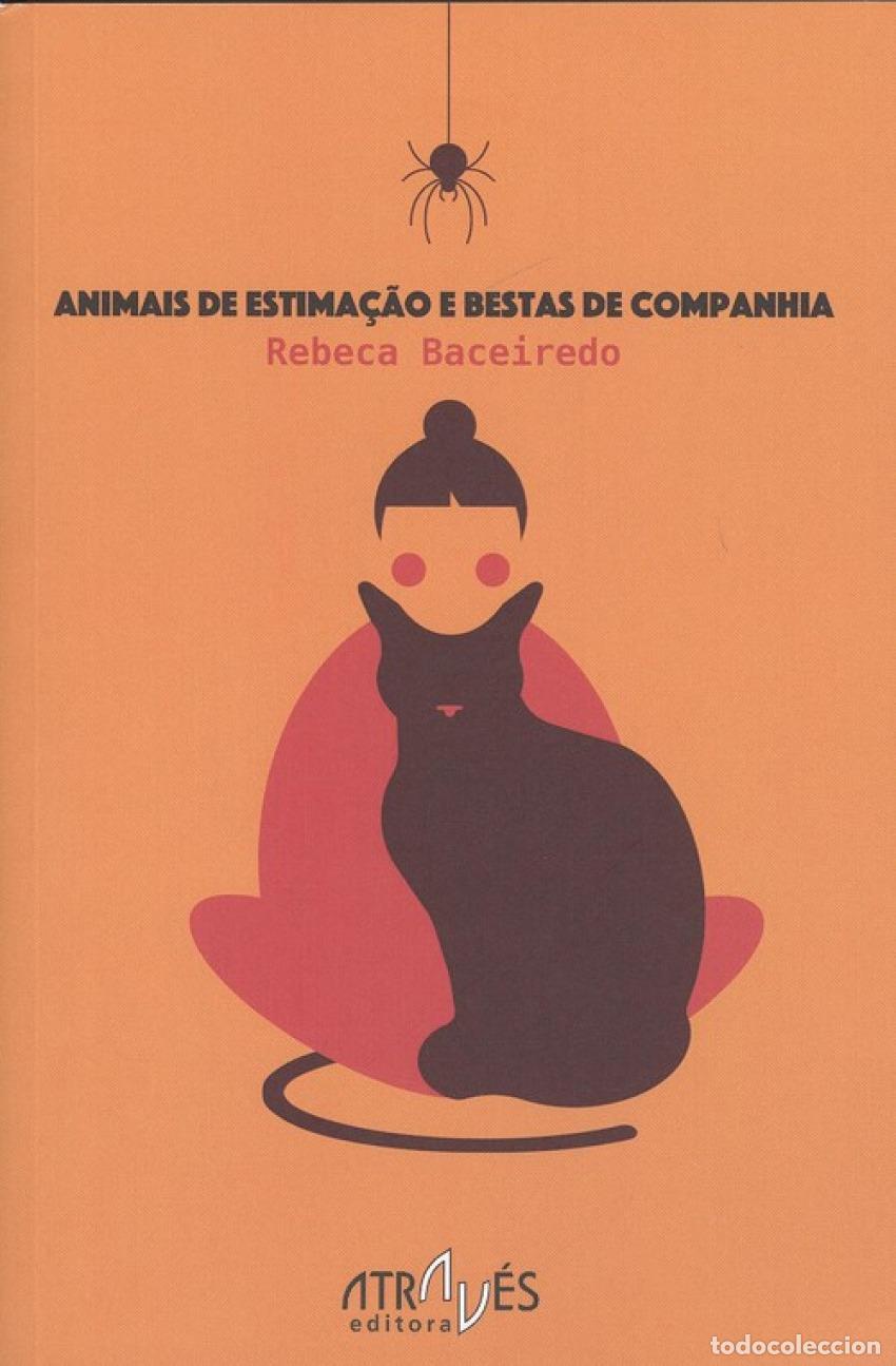 Livres: ANIMAIS DE ESTIMA&Ccedil;AO E BESTAS DE COMPANHIA - Baceiredo, Rebeca
