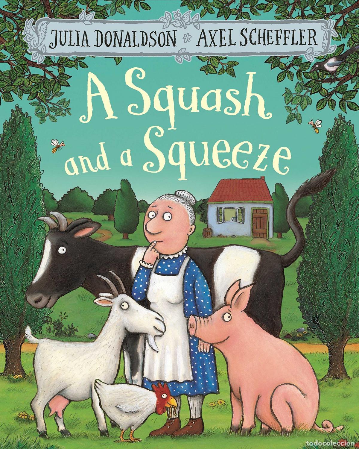 Livres: A SQUASH AND A SQUEEZE - Donaldson, Julia