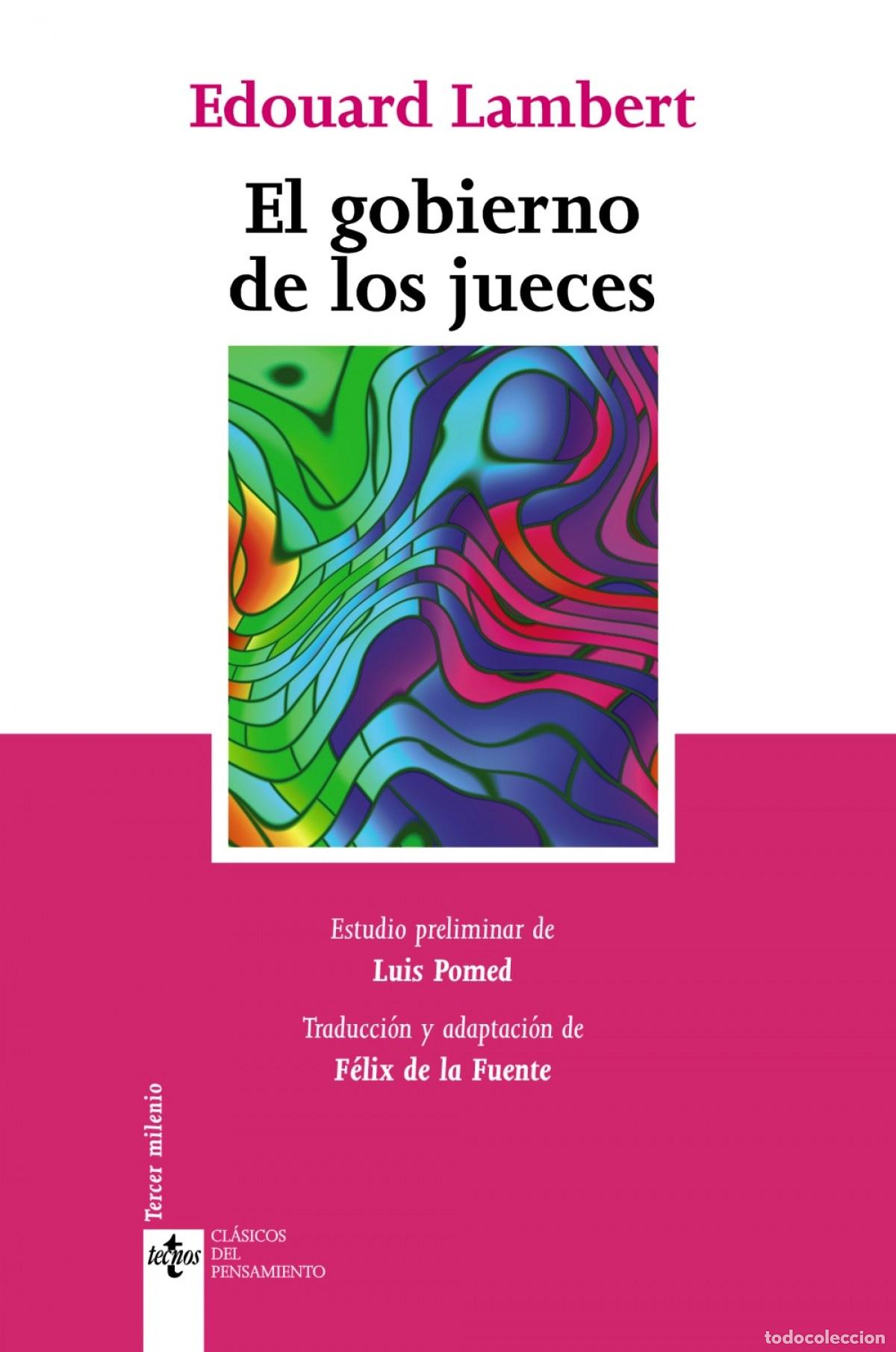 Livres: EL GOBIERNO DE LOS JUECES Y LA LUCHA CONTRA LA LEGISLACI&Oacute;N SOCIAL EN LOS ESTADOS UNIDOS - Espanol/Ca