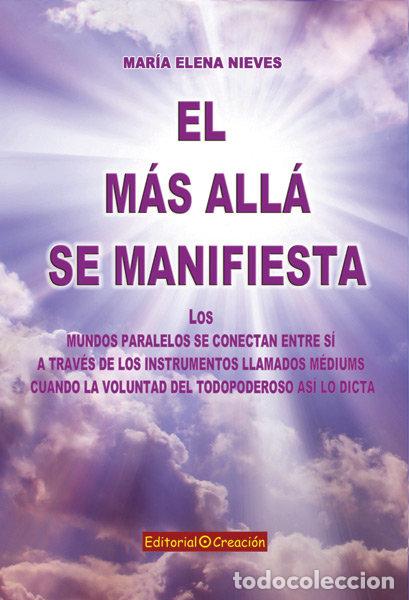 B&uuml;cher: EL MAS ALLA SE MANIFIESTA - NIEVES FERNANDEZ, MARIA ELENA