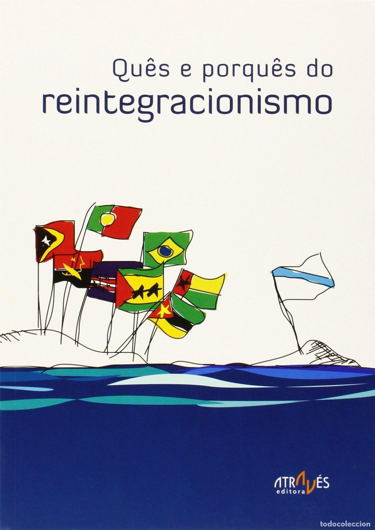 Livres: QUES E PORQUES DO REINTEGRACIONISMO - FLORES