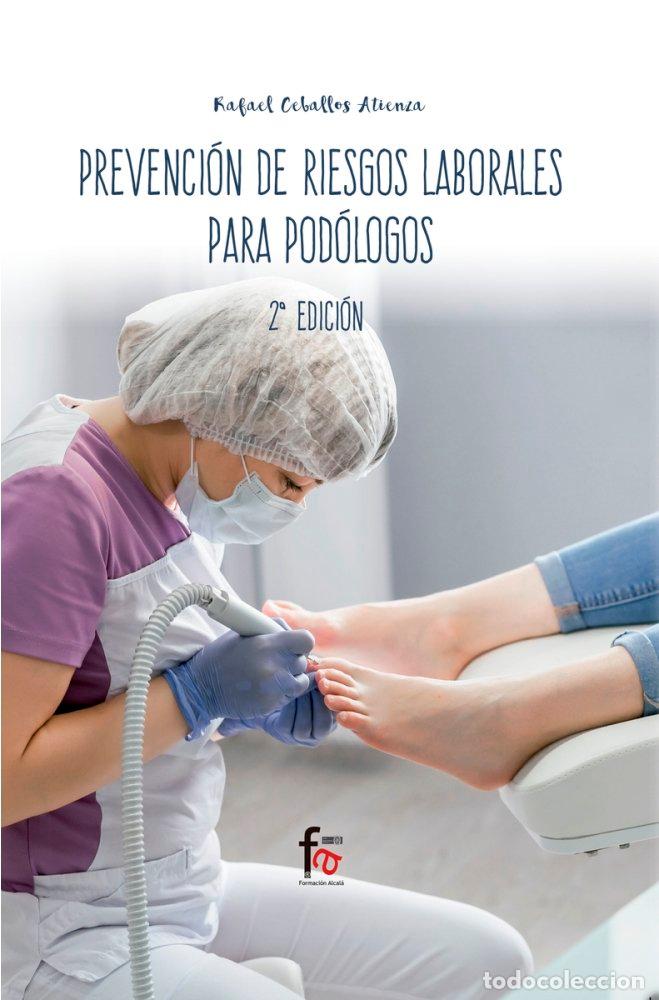 Livres: PREVENCION RIESGOS LABORALES PARA PODOLOGOS 2&ordf;ED - CEBALLOS ATIENZA, RAFAEL