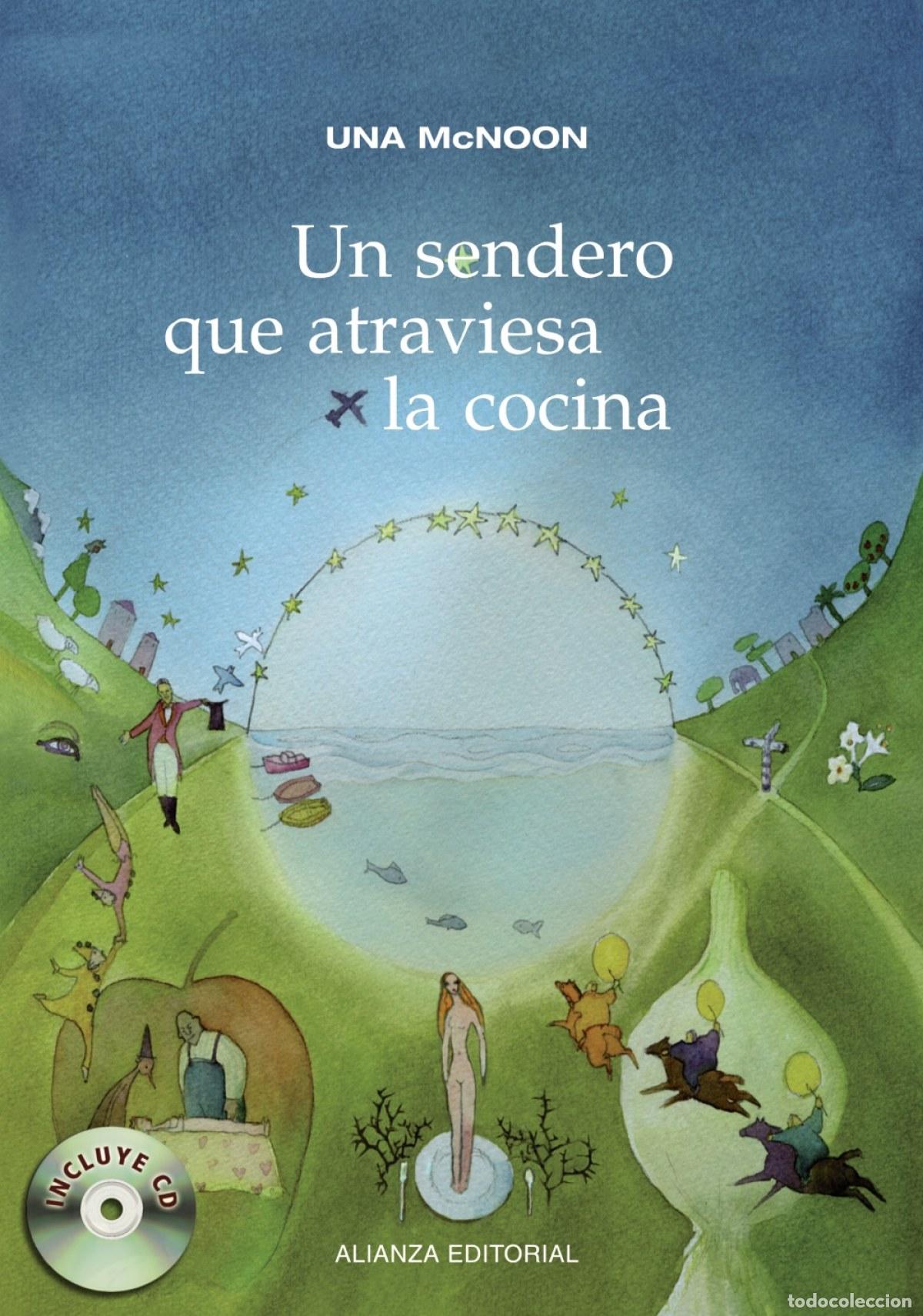 B&uuml;cher: UN SENDERO QUE ATRAVIESA LA COCINA - Una Mcnoon