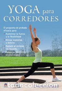 Libros: YOGA PARA CORREDORES - FELSTEAD, CHRISTINE