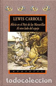 Libros: ALICIA PAIS MARAVILLAS AL OTRO LADO DEL ESPEJO - CARROLL, LEWIS