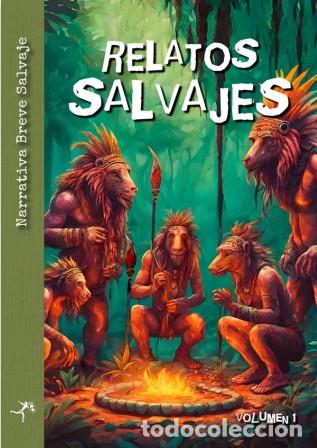Libros: RELATOS SALVAJES - Varios autores