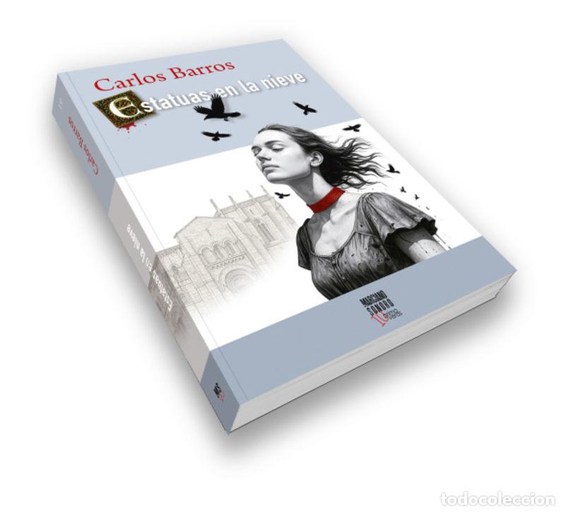 Libros: ESTATUAS EN LA NIEVE - Barros, Carlos