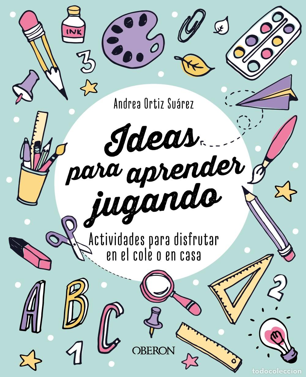 books: IDEAS PARA APRENDER JUGANDO - Ortiz (@aprenderconellos), Andrea