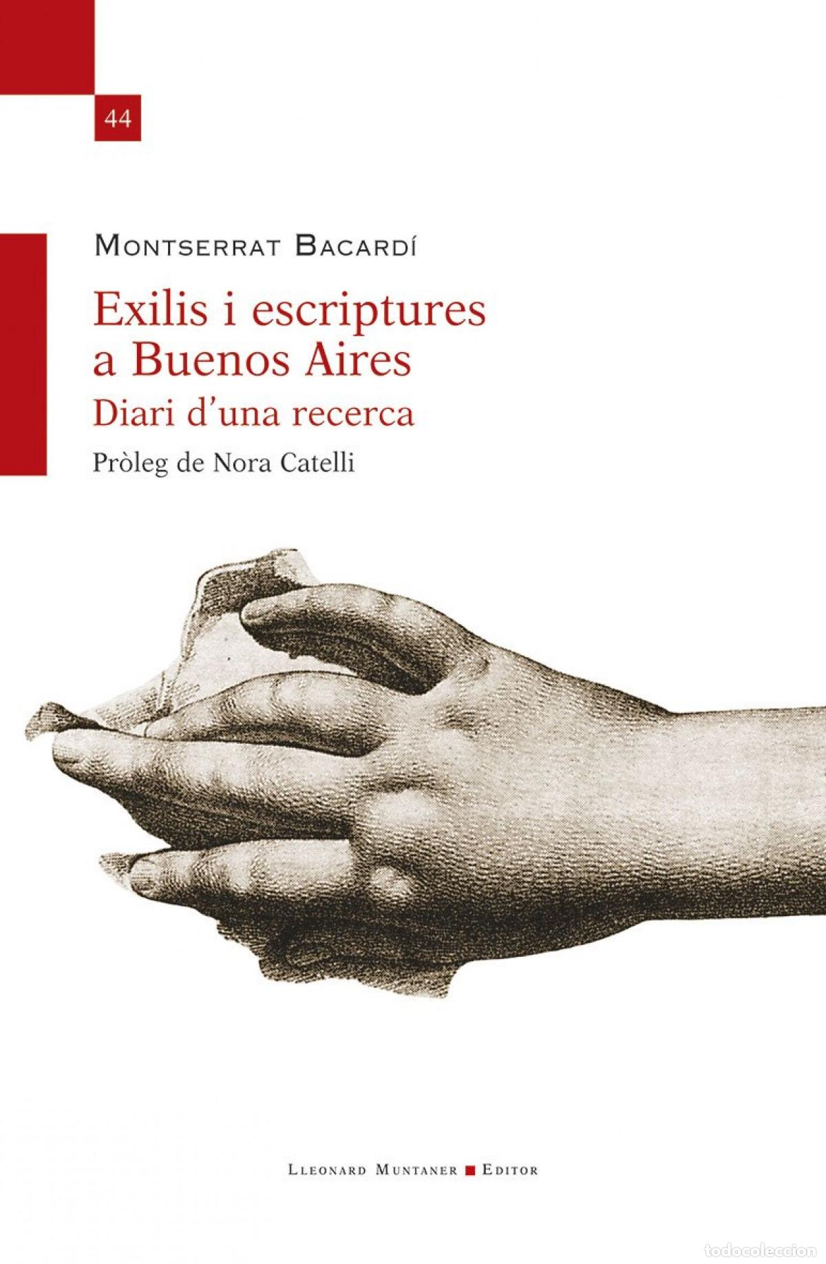 Libros: EXILIS I ESCRIPTURES A BUENOS AIRES - Montserrat Bacardi