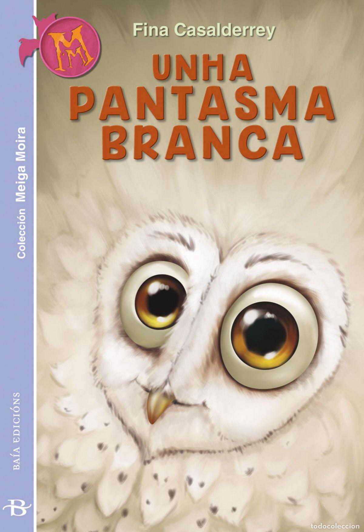Libros: UNHA PANTASMA BRANCA - Casalderrey, Fina