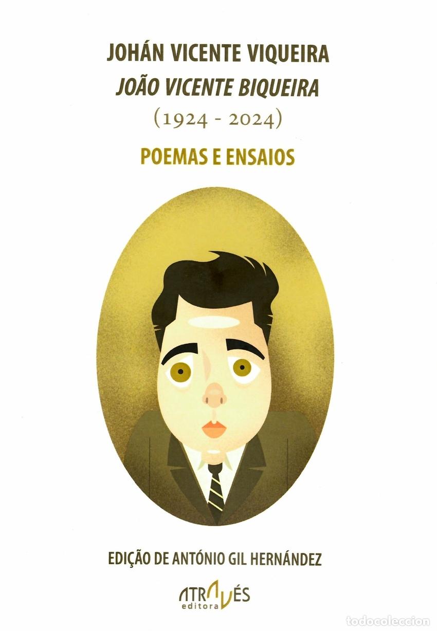B&uuml;cher: JOAO VICENTE BIQUEIRA. JOH&Aacute;N VICENTE VIQUEIRA (1924-2024) - ANT&Oacute;NIO GIL HERN&Aacute;NDEZ(ED )