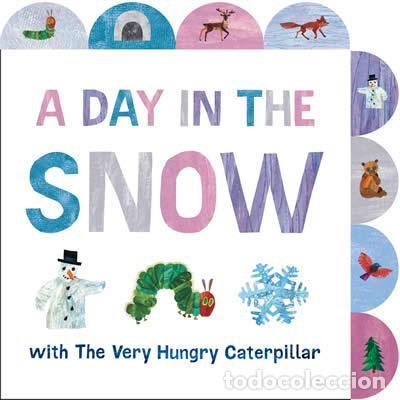 B&uuml;cher: A DAY IN THE SNOW WITH THE VERY HUNGRY CATERPILLAR - Carle, Eric