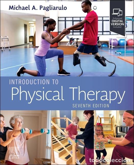 Libri: INTRODUCTION TO PHYSICAL THERAPY - Pagliarulo, Michael