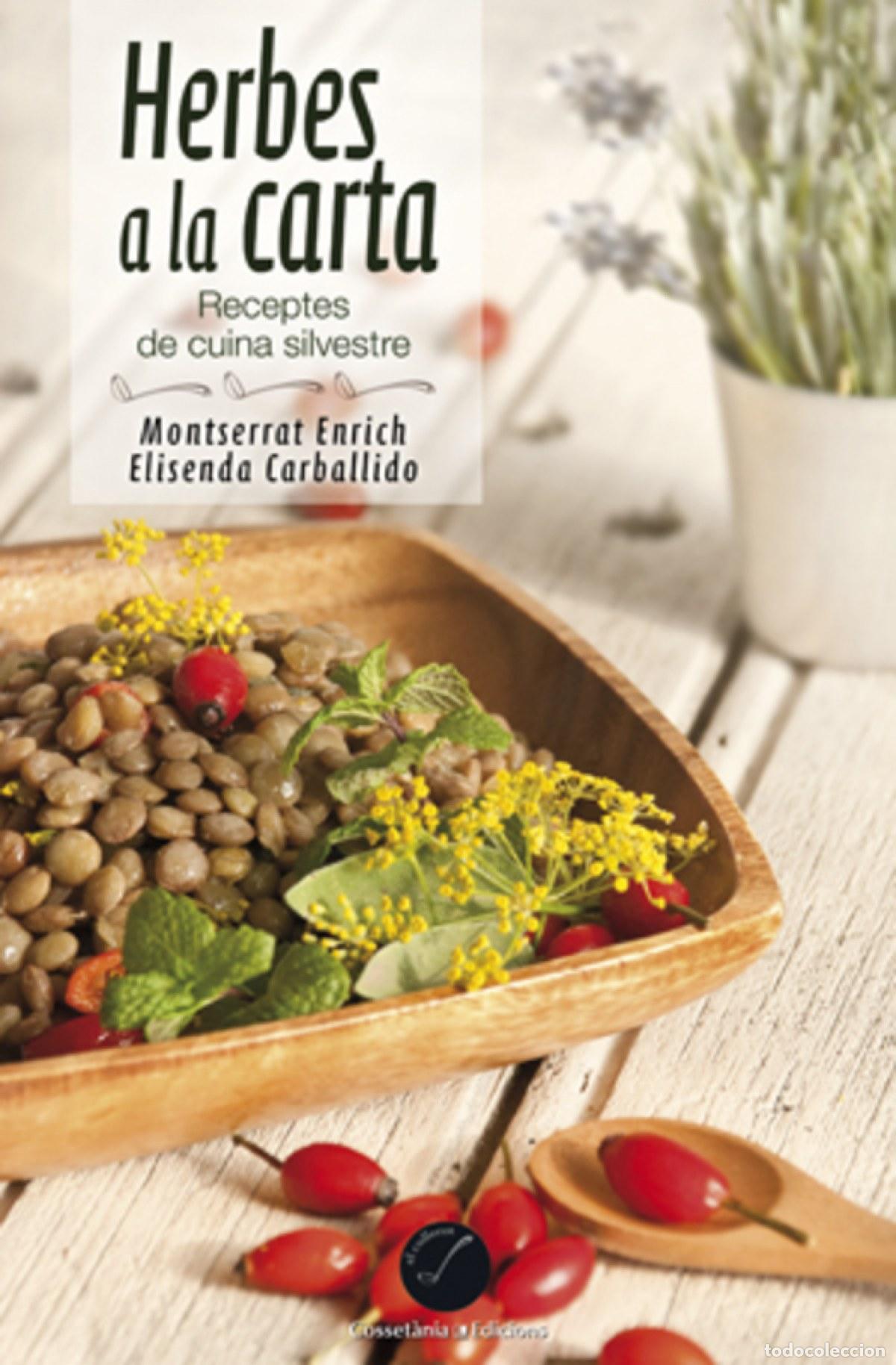 Libri: HERBES A LA CARTA. RECEPTES DE CUINA SILVESTRE - Enrich, Montserrat