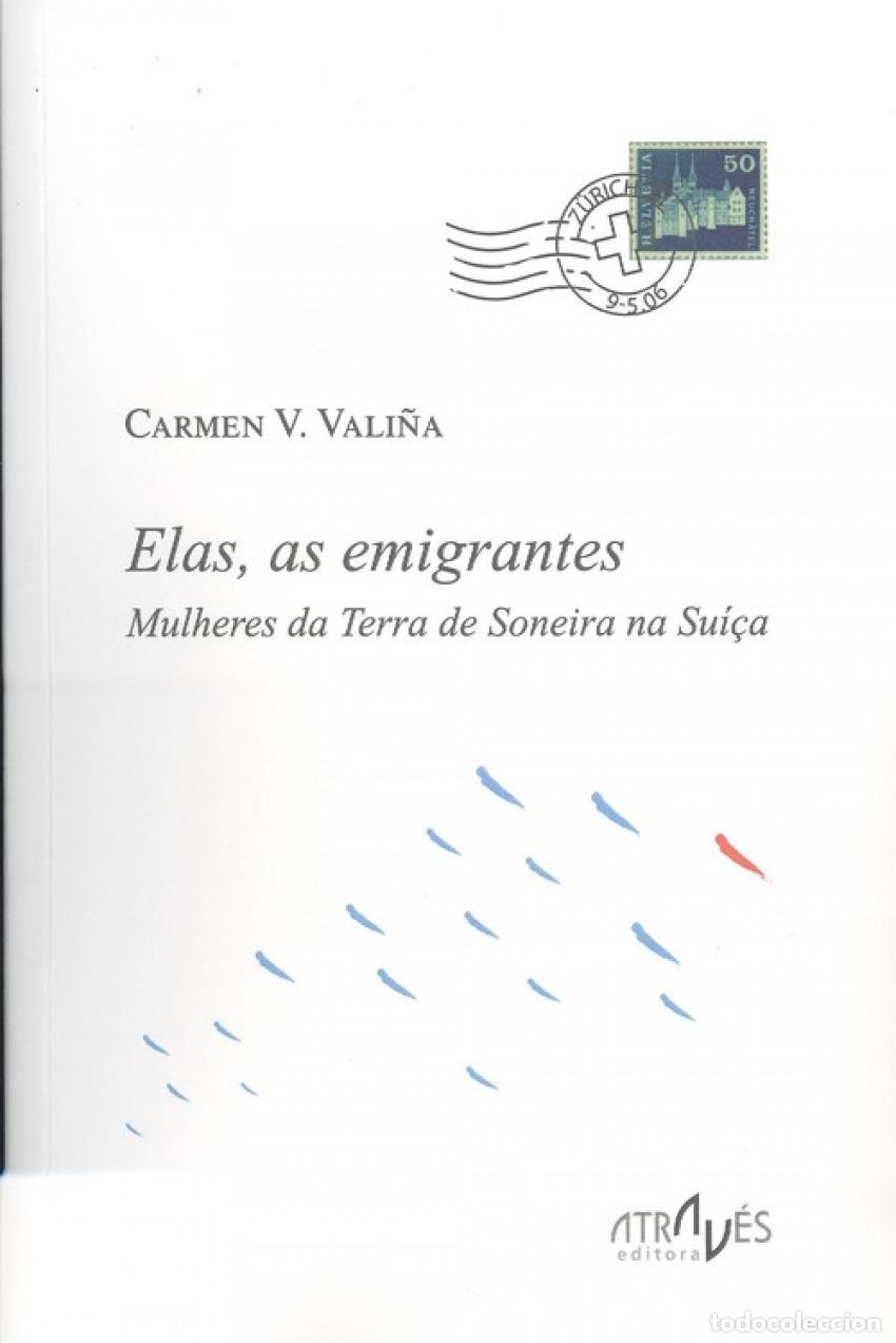 B&uuml;cher: ELAS, AS EMIGRANTES - Vali&ntilde;a, Carmen V