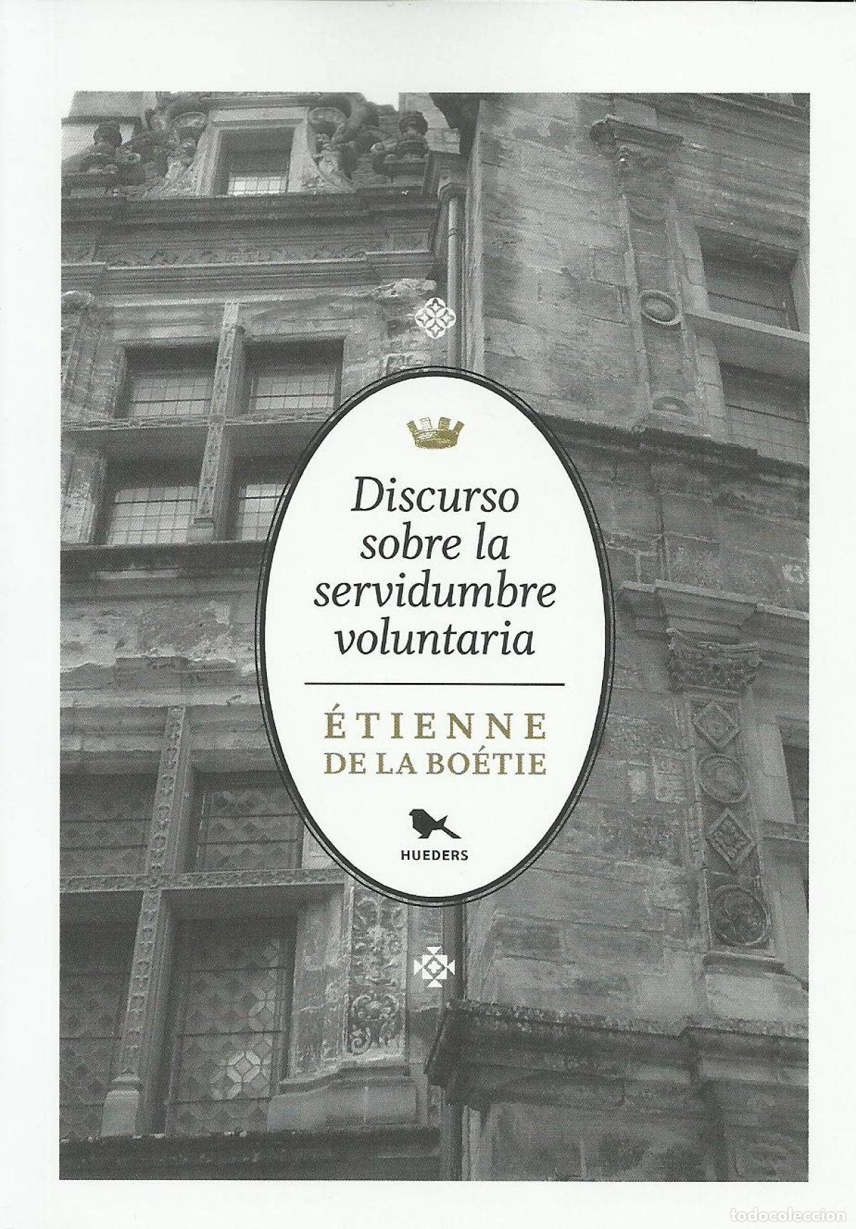 Livres: DISCURSO SOBRE LA SERVIDUMBRE VOLUNTARIA - de la Bo&eacute;tie, &Eacute;tienne