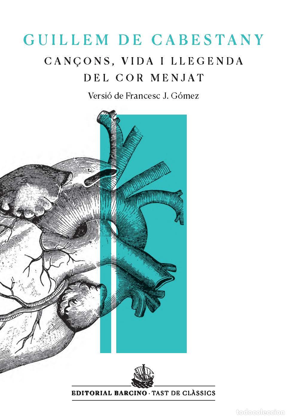 Libri: CAN&Ccedil;ONS, VIDA I LLEGENDA DEL COR MENJAT - De Cabestany, Guillem
